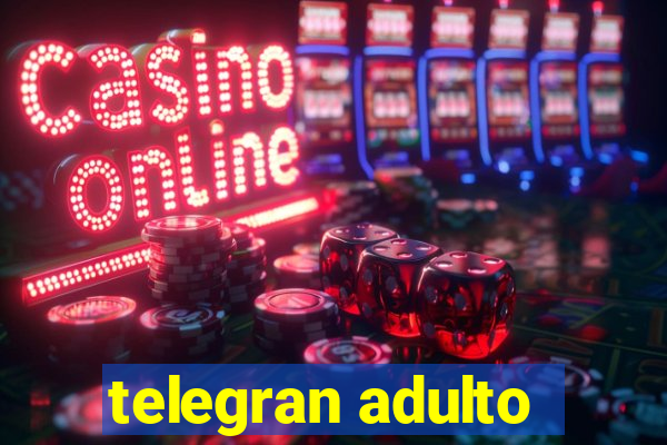 telegran adulto